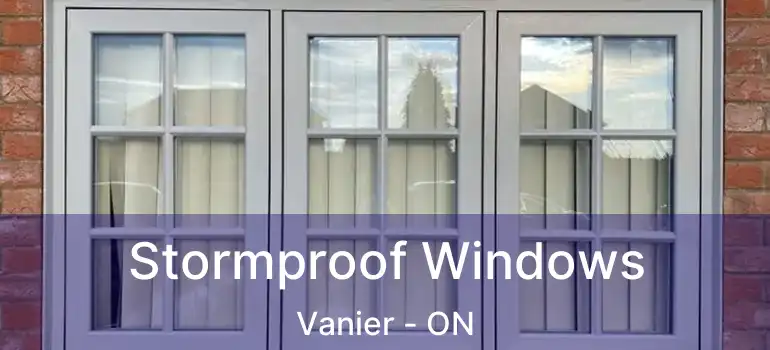 Stormproof Windows Vanier - ON