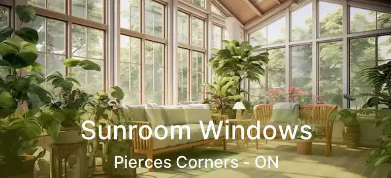  Sunroom Windows Pierces Corners - ON
