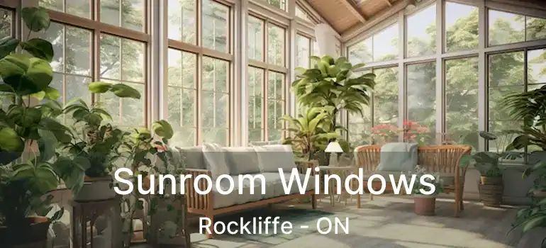  Sunroom Windows Rockliffe - ON