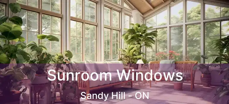  Sunroom Windows Sandy Hill - ON