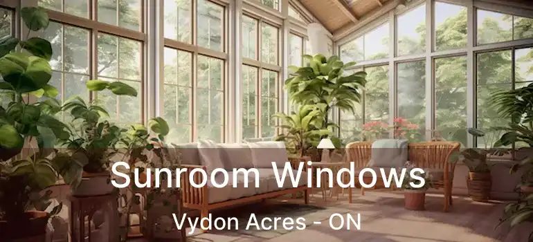  Sunroom Windows Vydon Acres - ON