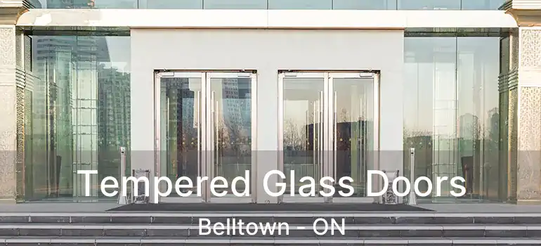 Tempered Glass Doors Belltown - ON