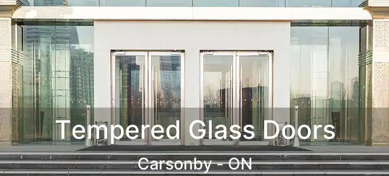 Tempered Glass Doors Carsonby - ON