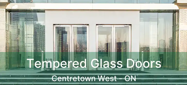 Tempered Glass Doors Centretown West - ON