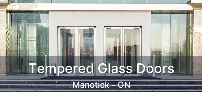 Tempered Glass Doors Manotick - ON