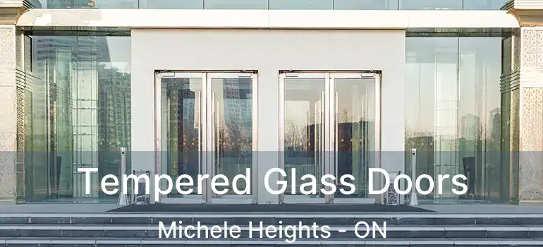 Tempered Glass Doors Michele Heights - ON