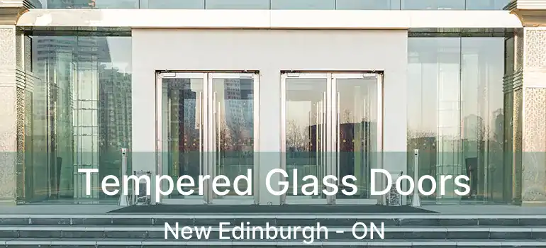 Tempered Glass Doors New Edinburgh - ON