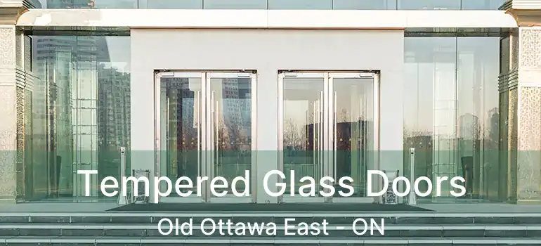 Tempered Glass Doors Old Ottawa East - ON