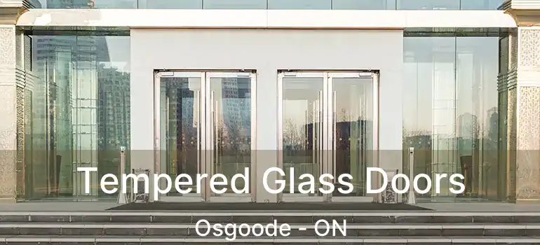 Tempered Glass Doors Osgoode - ON
