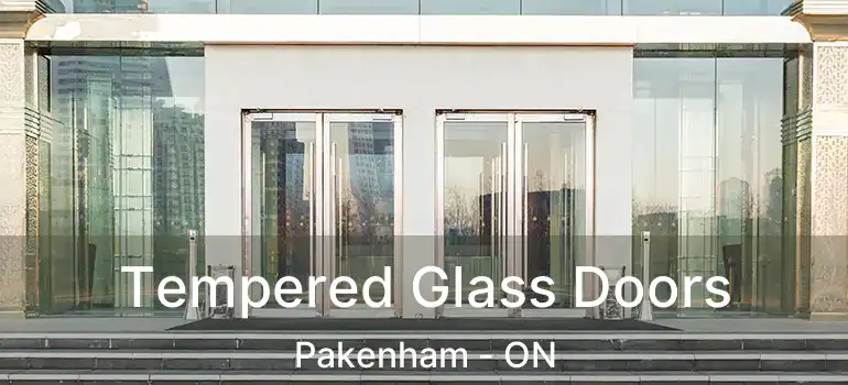 Tempered Glass Doors Pakenham - ON