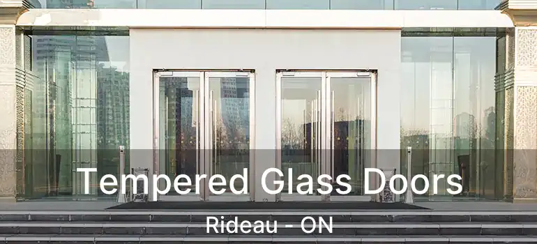 Tempered Glass Doors Rideau - ON