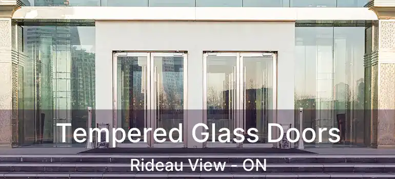 Tempered Glass Doors Rideau View - ON