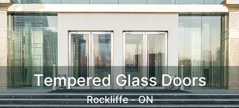 Tempered Glass Doors Rockliffe - ON