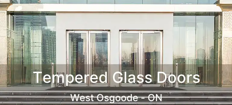 Tempered Glass Doors West Osgoode - ON