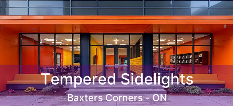Tempered Sidelights Baxters Corners - ON