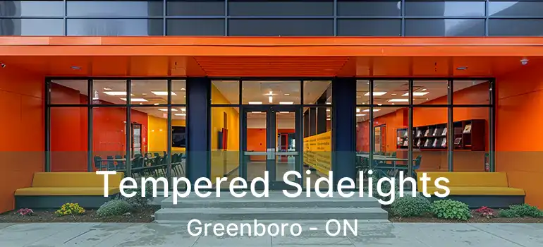 Tempered Sidelights Greenboro - ON