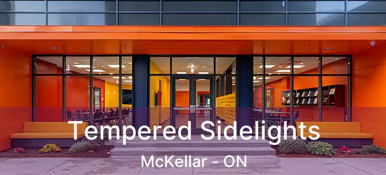 Tempered Sidelights McKellar - ON
