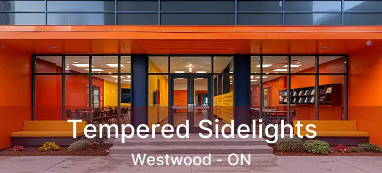  Tempered Sidelights Westwood - ON