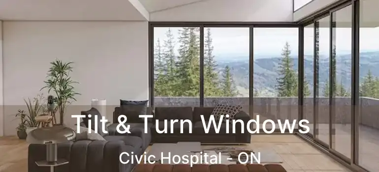  Tilt & Turn Windows Civic Hospital - ON