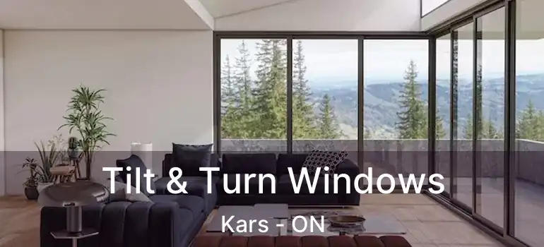 Tilt & Turn Windows Kars - ON