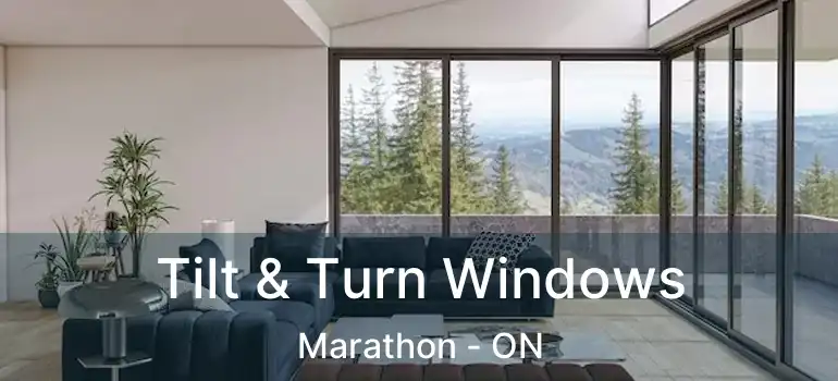 Tilt & Turn Windows Marathon - ON