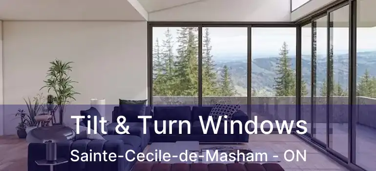 Tilt & Turn Windows Sainte-Cecile-de-Masham - ON