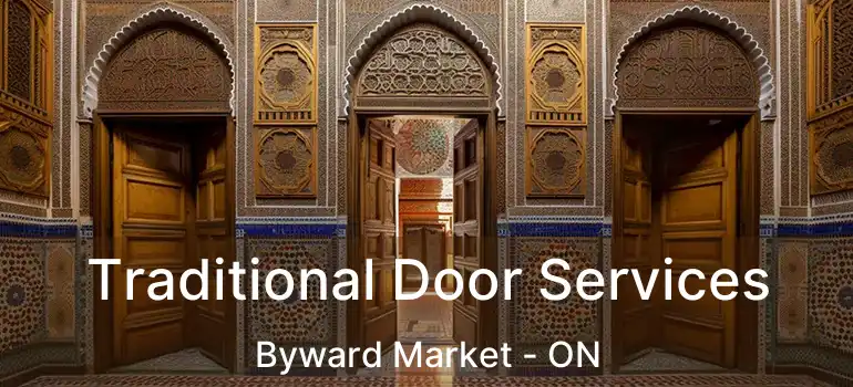 Traditional Door Services Byward Market - ON