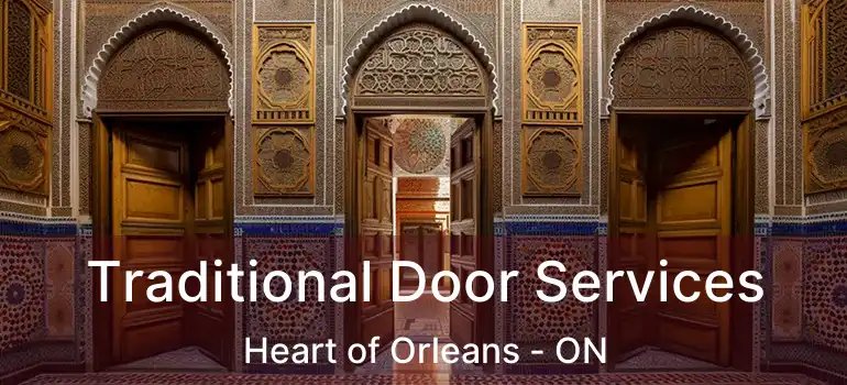 Traditional Door Services Heart of Orleans - ON