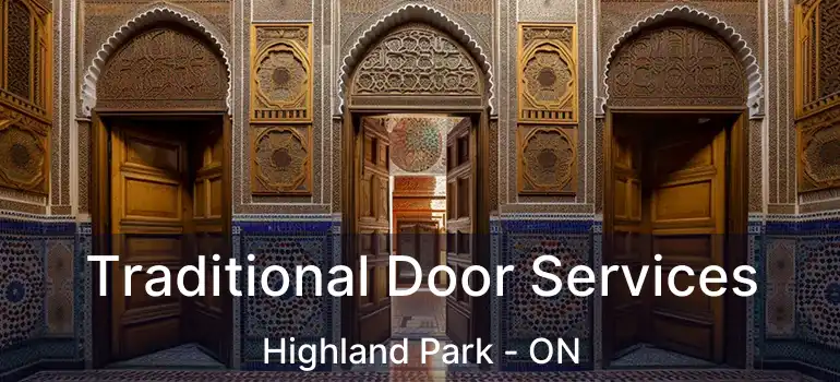 Traditional Door Services Highland Park - ON