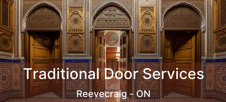 Traditional Door Services Reevecraig - ON