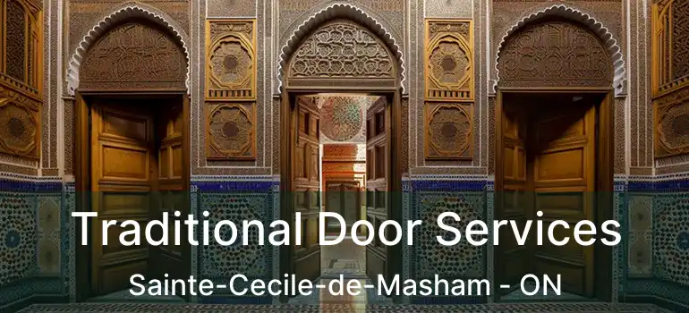 Traditional Door Services Sainte-Cecile-de-Masham - ON