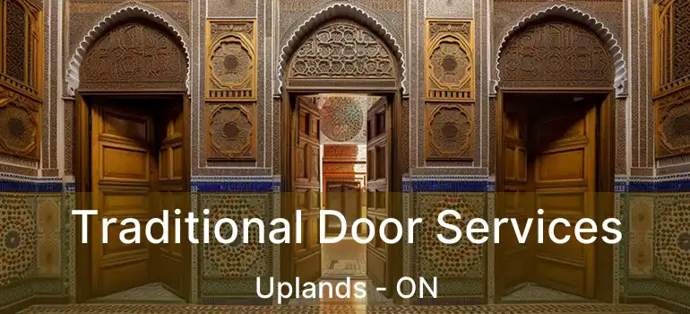 Traditional Door Services Uplands - ON