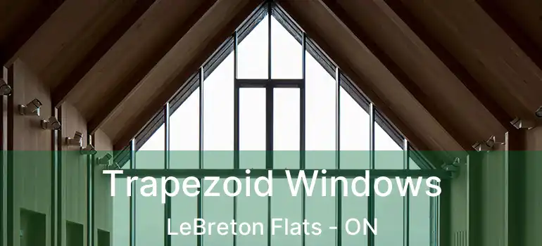 Trapezoid Windows LeBreton Flats - ON