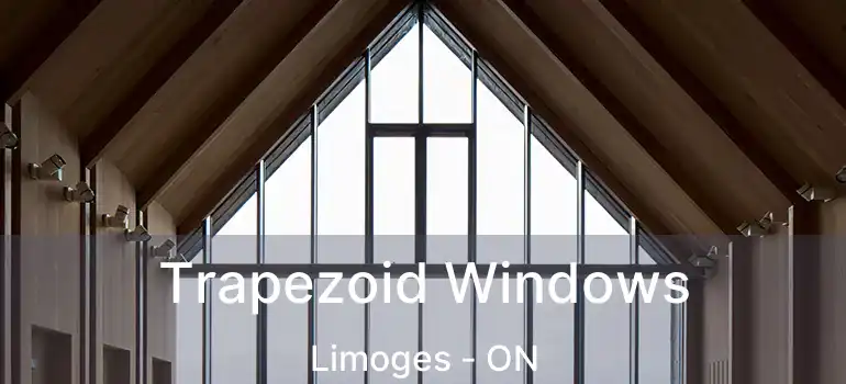 Trapezoid Windows Limoges - ON