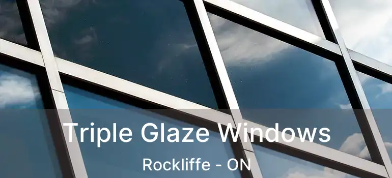  Triple Glaze Windows Rockliffe - ON