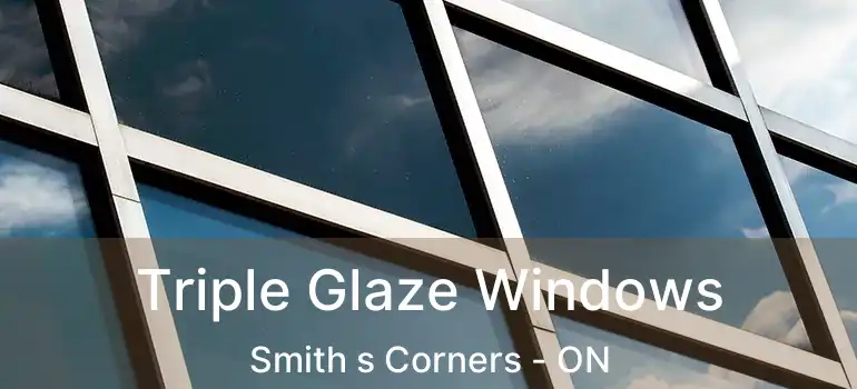  Triple Glaze Windows Smith s Corners - ON