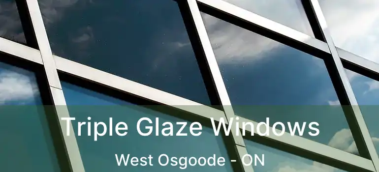 Triple Glaze Windows West Osgoode - ON