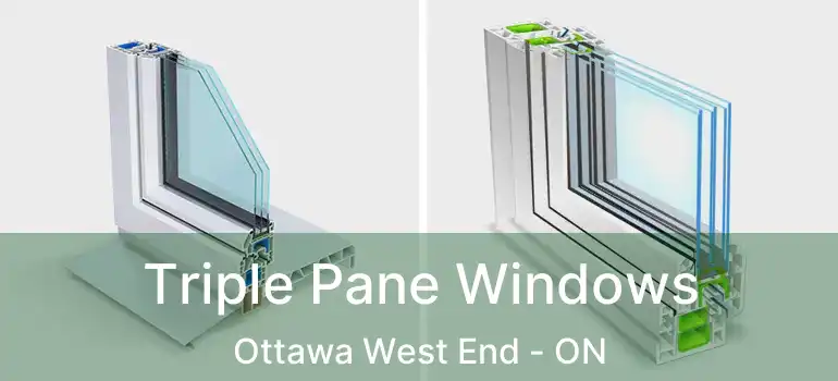 Triple Pane Windows Ottawa West End - ON