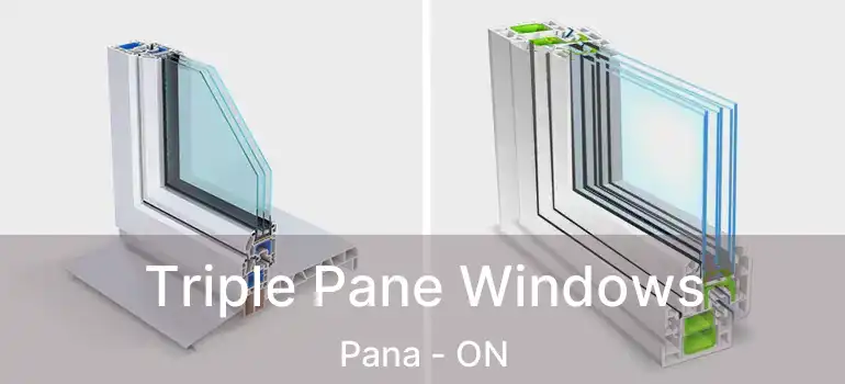 Triple Pane Windows Pana - ON