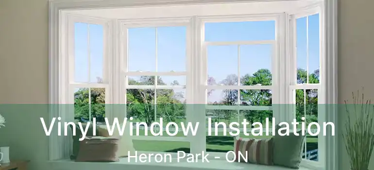  Vinyl Window Installation Heron Park - ON