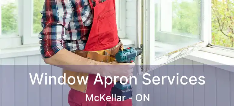  Window Apron Services McKellar - ON