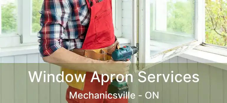 Window Apron Services Mechanicsville - ON