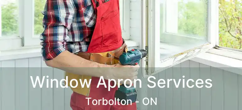 Window Apron Services Torbolton - ON