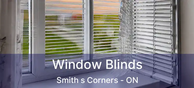  Window Blinds Smith s Corners - ON