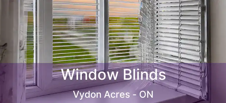 Window Blinds Vydon Acres - ON