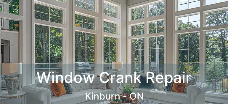  Window Crank Repair Kinburn - ON