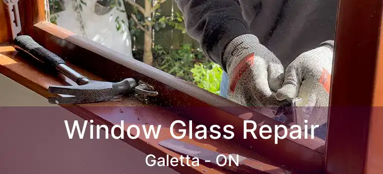  Window Glass Repair Galetta - ON