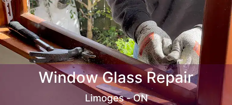  Window Glass Repair Limoges - ON