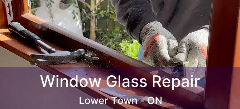  Window Glass Repair Lower Town - ON