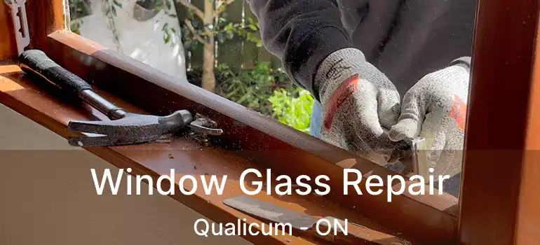  Window Glass Repair Qualicum - ON